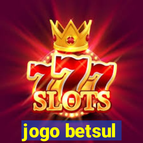 jogo betsul